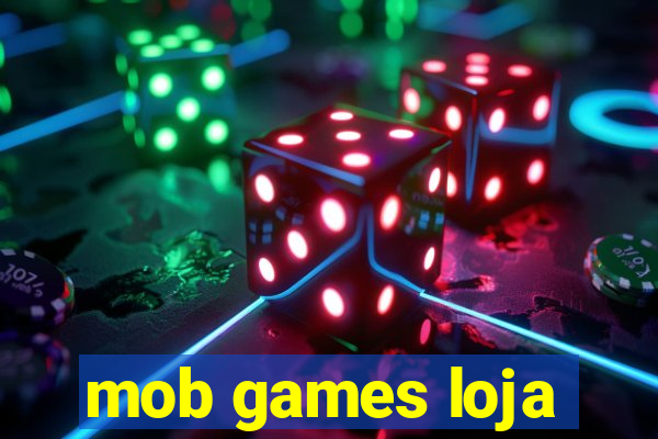 mob games loja